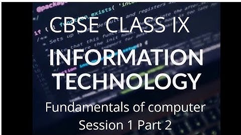 #cbse #it #class9 CBSE class 9 Fundamentals of Computer Information Technology - 402 part 2 - Mayank