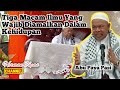 TAUSIAH ABU PAYA PASI │ MACAM-MACAM ILMU YANG WAJIB DI AMALKAN