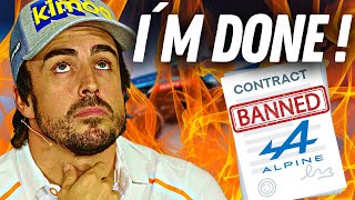 Alonso DONE With Alpine! This is why.....