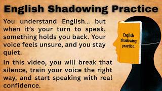 English Shadowing Practice || Shadowing Technique Master class || Shadowing Method