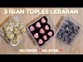 3 kreasi manis isian toples lebaran 2024 tanpa mixer tanpa oven