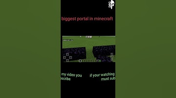 biggest and smallest nether portal in minecraft