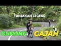 GOWES PERIH NANJAK GUNUNG GAJAH part 2 - GOBAR - camera INSTA360 X3