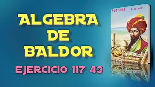 Baldor Algebra From Scratch - Exercise 117 43