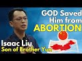 Amazing testimony of the son of the heavenly man  isaac liu