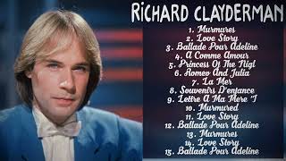 RICHARD- CLAYDERMAN- Best Piano Relaxing Top🎶 20 Richard Clayderman Greatest Hits - April 28, 2024