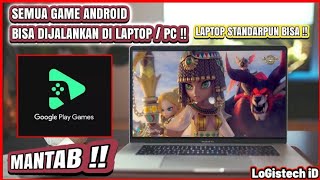 CARA MUDAH INSTALL GOOGLE PLAY GAME DI LAPTOP DAN DI PC screenshot 3