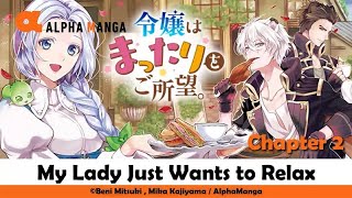 【Alpha Manga-Official】My Lady Just Wants to Relax  (Chapter 2)