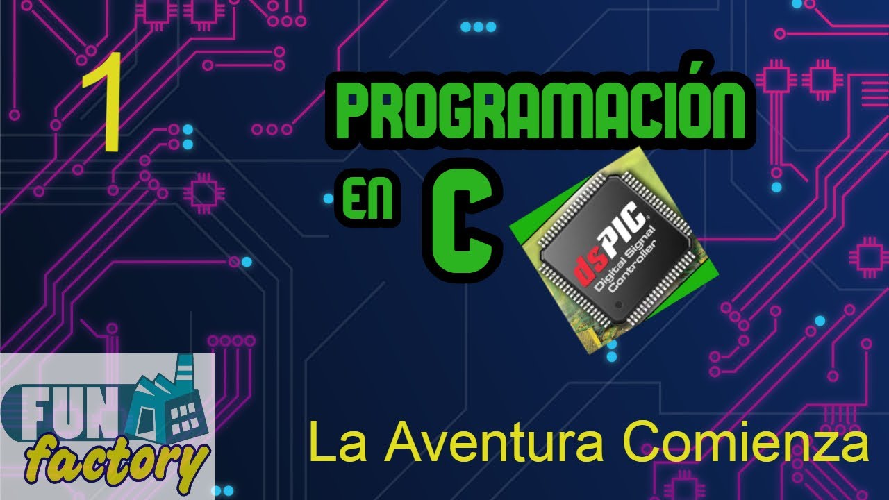 Curso avanzado de programación de microcontroladores dspic en lenguaje C (LA AVENTURA COMIENZA)