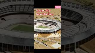 Morocco News New Stadium In Nador City In The Northern. A Visionary Sports Project Unveiled