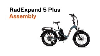 RadExpand 5 Plus Assembly | Rad Power Bikes