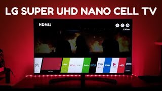 Lg Super Uhd Nano Cell Tv Setup Review