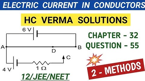 HC VERMA SOLUTIONS I ELECTRIC CURRENT IN CONDUCTORS I CHAPTER 32 QUESTION 55 I HCV EXERCISE SOLUTION