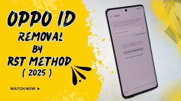How to Remove Oppo ID Of all Oppo devices Using RST Method (2025)