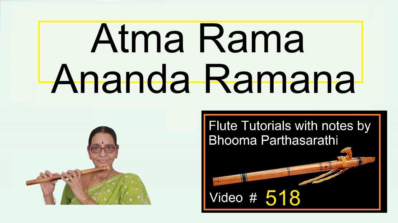 Atma Rama Ananda Ramana Free Online Flute Tutorial With Swaras Video ...