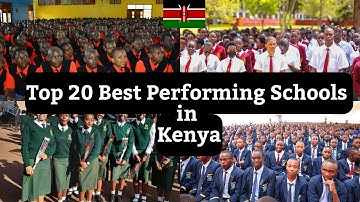 Top 20 Best Performing Schools in Kenya | Ranked 2024 KCSE