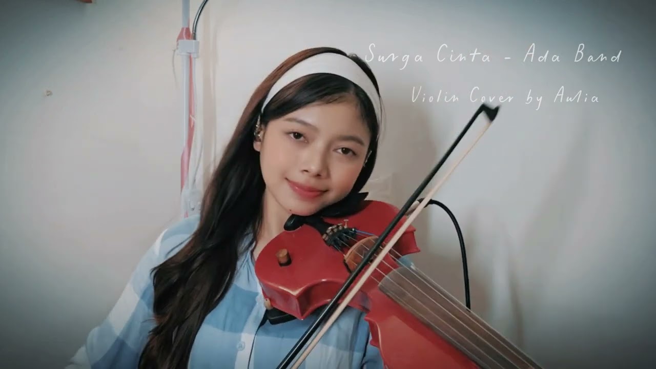 SURGA CINTA - ADA BAND (Violin Cover by Aulia)