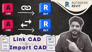 Link CAD vs Import CAD in Revit Architecture