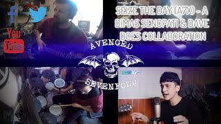 "SEIZE THE DAY" (A7X) -  DIMAS SENOPATI & DAVE DOES COLLABORATION