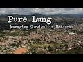 Pure Lung: Life in Honduras