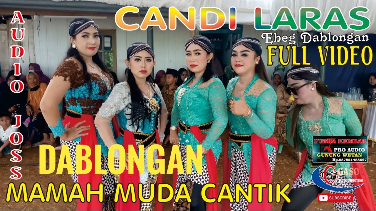 EBEG DABLONGAN CANDI LARAS FULL VERSION