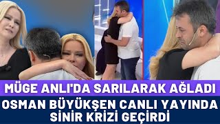 Müge Anlı Da Sarılarak Ağladı Osman Büyükşen Canlı Yayında Sinir Krizi Geçirdi