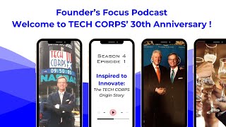 Founders Focus Inspired To Innovate The Tech Corps Origin Story