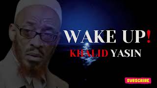 The Wake Up Call Powerful Speech By Sheikh Khalid Yasin