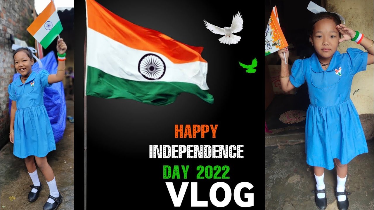 HAPPY INDEPENDENCE DAY 2022 VLOG🇮🇳 🇮🇳15 August Special Vlog😊🇮🇳