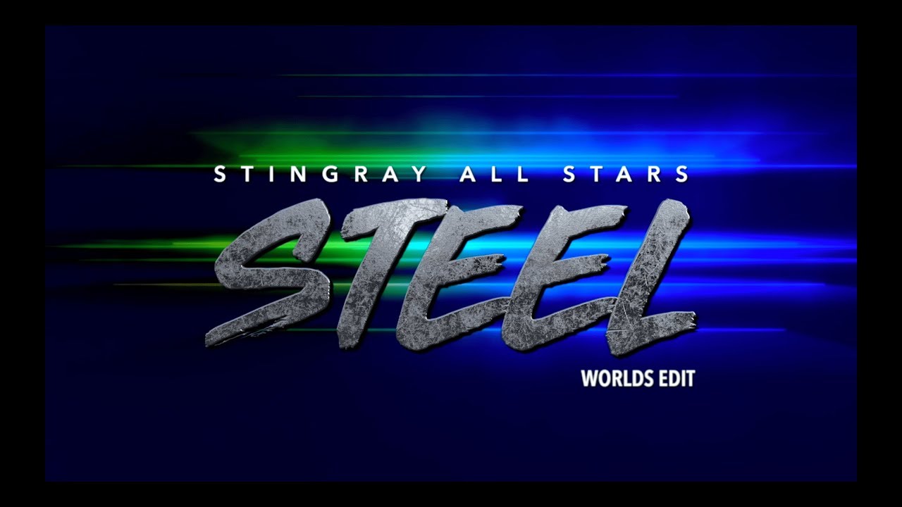 Stingray Allstars Steel 2019 - WORLDS EDIT