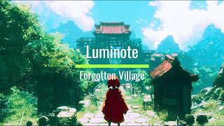 잊혀진 장소를 찾는 소녀 - Forgotten Village Luminote