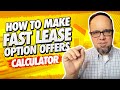 How To Make Fast Lease Option Offers - Calculator