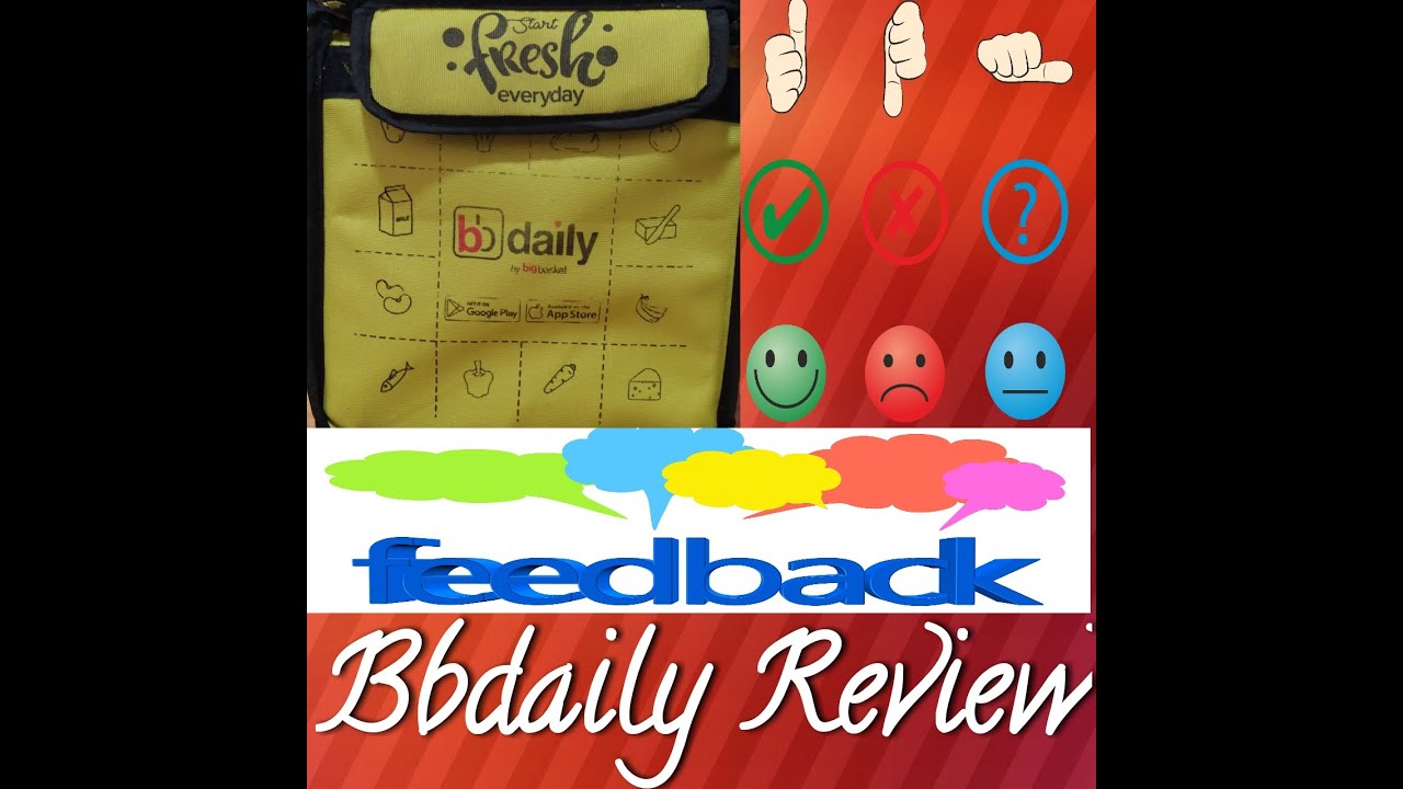 Big basket daily / BBdaily / Review / feedback / advantage / BBdaily