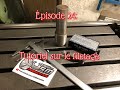 Épisode 24: Comment réaliser un filetage