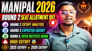 Manipal Round 2 Cutoff Analysis😰| Manipal Round 3 Expected Cutoff | Manipal Counselling Process 2026