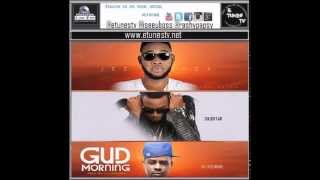 Jez Blenda – Gud Morning ft  Solidstar & DJ Xclusive