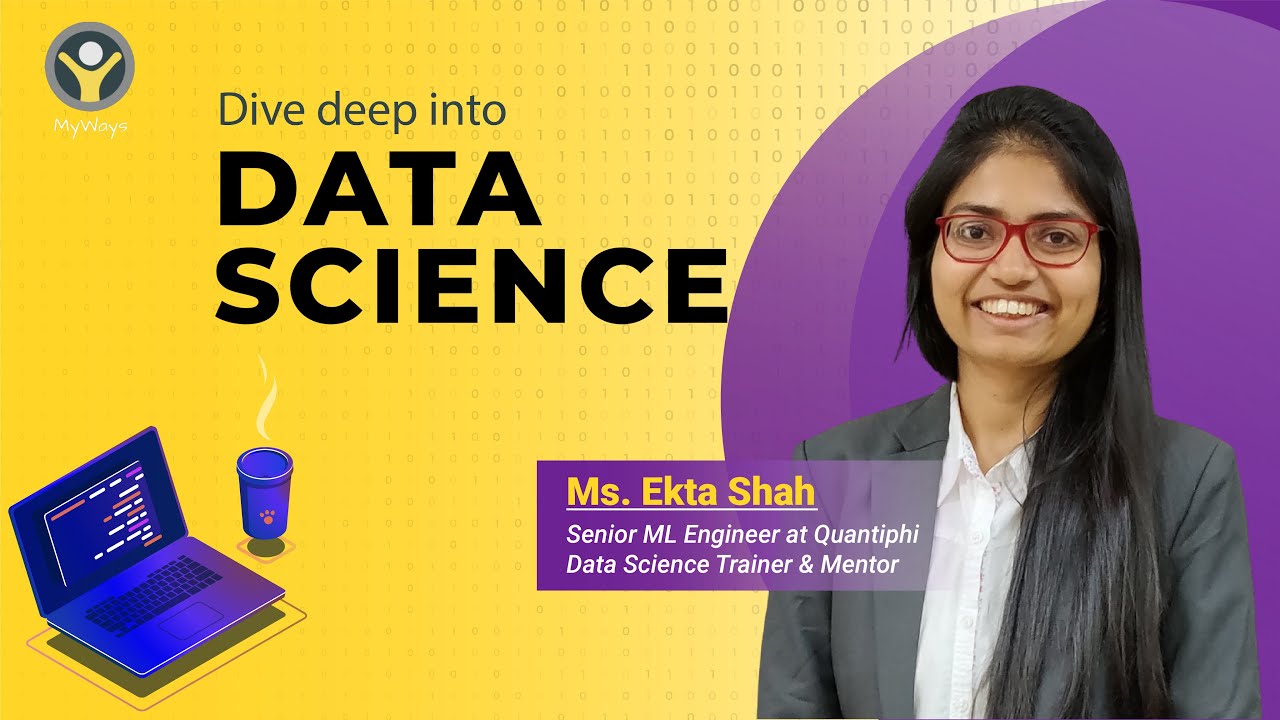 Deep dive into Data Science | Masterclass with Ms. Ekta Shah , Senior ML Engineer , Quantiphi