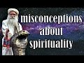 Sadhguru- why some people reject spirituality?