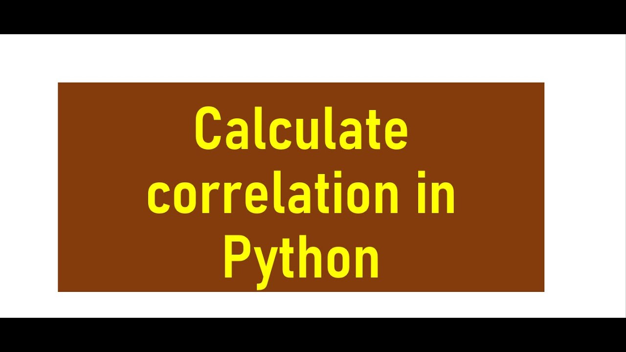 Correlation in Python| Pearson correlation| Python - YouTube
