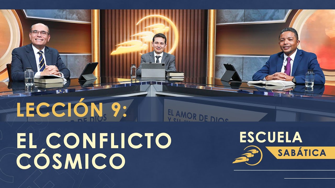 9. EL CONFLICTO CÓSMICO - El Amor de Dios y su Justicia || Escuela Sabática 1T