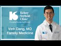 Vinh Dang, MD | Family Medicine | Kelsey-Seybold