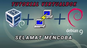 Cara Install Debian 9.5 + PuTTY ssh dengan VirtualBox