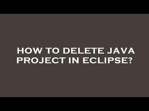 How to delete java project in eclipse?