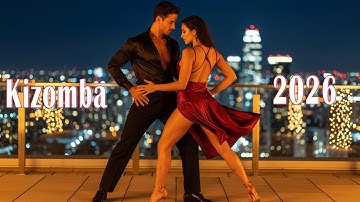 Best Zouk & Kizomba Mix 2026🕺💃 Sensual Dance Vibes