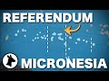 Chuuk Micronesia Independence Referendum