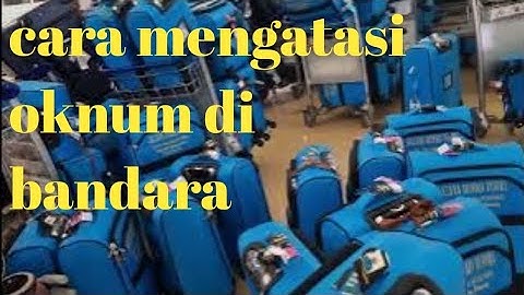 CARA MENGATASI OKNUM KOPER DI BANDARA JEDDAH