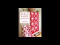 Trunk Show of "Red and White Quilts II" book