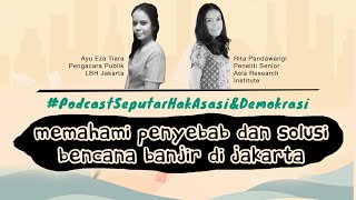 Download Lagu MEMAHAMI PENYEBAB DAN SOLUSI BENCARA BANJIR DI JAKARTA MP3