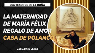 MARÍA FÉLIX LOS TESOROS DE LA DOÑA PARTE # 25 LA MATERNIDAD DE LA DOÑA REGALO DE AMOR DIEGO RIVERA