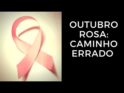 Outubro Rosa: Caminho Errado